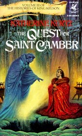 The Quest for Saint Camber (Histories of King Kelson, Vol. III)