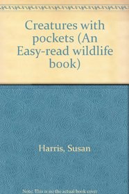 Creatures with pockets (An Easy-read wildlife book)