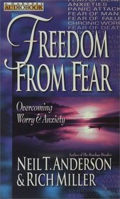 Freedom from Fear: Overcoming Worry  Anxiety
