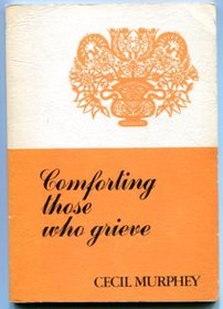 Comforting those who grieve