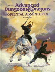 Oriental Adventures: The Rulebook for AD&D Game Adventures in the Mystical World of the Orient (Advanced Dungeons  Dragons)