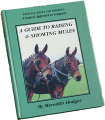 Guide to Raising and Showing Mules