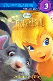 Tinker Bell A Fairy Tale (Turtleback School & Library Binding Edition) (Step Into Reading - Level 3 - Quality)