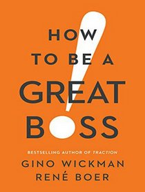 How To Be A Great Boss