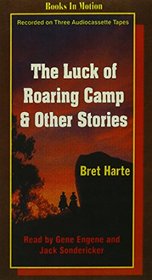 The Luck of Roaring Camp and Others