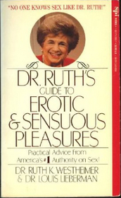 Dr. Ruth's Guide to Erotic and Sensuous Pleasures