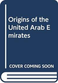 The origins of the United Arab Emirates: A political and social history of the Trucial States