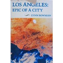 Los Angeles: Epic of a City