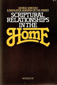 Scriptural Relationships in the Home