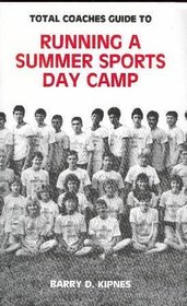 Total Coaches Guide to Running a Summer Sports Day Camp