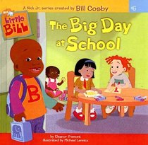 Big Day at School (Little Bill (8x8))