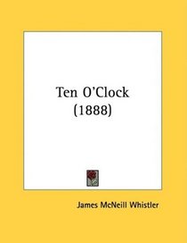 Ten O'Clock (1888)
