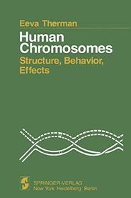 Human Chromosomes: Structure, Behavior, Effects
