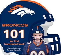 Denver Broncos 101: My First Team-Board-Book