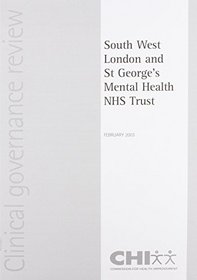 Report of a Clinical Governance Review at South West London and St.George's Mental Health NHS Trust