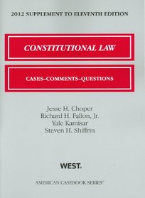 Constitutional Law, 2012: Cases, Comments, and Questions