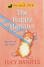 The Happy Hamster (Little Animal Ark)