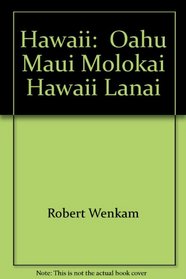 Hawaii: Kaui-Oahu-Maui-Molokai-Hawaii-Lanai