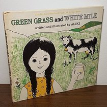 Green Grass and White Milk.