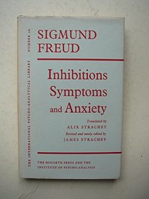 Inhibitions, Symptoms and Anxiety (International Psycho-Analysis Library)