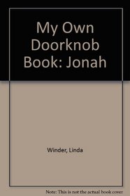 My Own Doorknob Book: Jonah