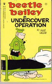Beetle Bailey: In Undercover Operation
