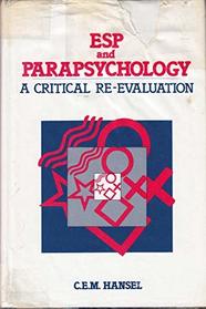 ESP and parapsychology: A critical reevaluation