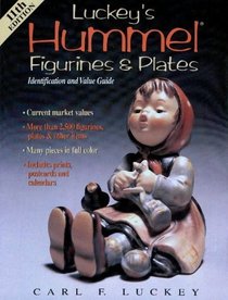 Luckey's Hummel Figurines & Plates: Identification and Value Guide (Luckey's Hummel Figurines and Plates, 11th ed)