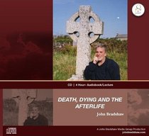 Death, Dying and the Afterlife