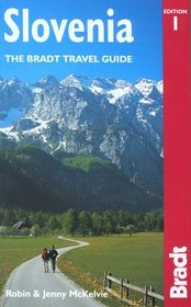 Slovenia : The Bradt Travel Guide (Bradt Travel Guide)
