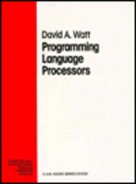 Programming Language Processors: Compilers and Interpreters (Prentice Hall International Series in Computer Science)