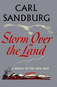 Storm Over The Land : A Profile of the Civil War