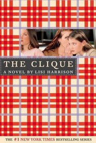 The Clique (Clique, Bk 1)