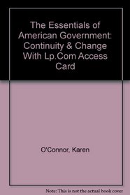 Essentials of American Government 2002 Edition: Continuity & Change with LP.com access card (5th Edition)