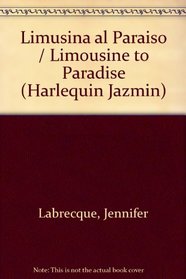 Limusina Al Paraiso  (Limousine To Paradise) (Jasmin, 79) (Spanish Edition)