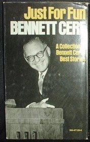 Just for fun; a collection of Bennett Cerf's best stories (A Stanyan book, 30)