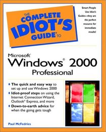 Complete Idiot's Guide to Microsoft Windows 2000 Professional (Complete Idiot's Guide)