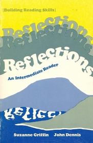 Reflections, an Intermediate Reader