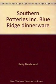 Southern Potteries Inc. Blue Ridge dinnerware
