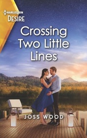 Crossing Two Little Lines (Harlequin Desire, No 2890)