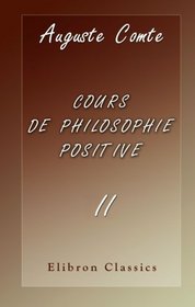 Cours de philosophie positive: Tome 1 (French Edition)