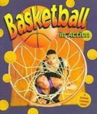 Basketball in Action (Sports in Action)