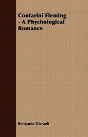 Contarini Fleming - A Phychological Romance