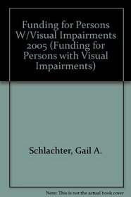 Funding for Persons With Visual Impairments, 2005: Spiral (Funding for Persons With Visual Impairments)