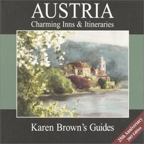 Karen Brown's Austria: Charming Inns  Itineraries 2003 (Karen Brown Guides/Distro Line)