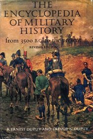 The encyclopedia of military history from 3500 B.C. to the present