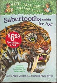 Magic Tree House 2 Book Set (Sunset of the Sabertooth #7, Sabertooths and the Ice Age)