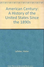 American Century: A History of the United States Since the 1890s