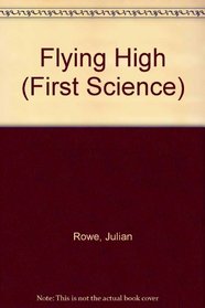 Flying High (First Science)