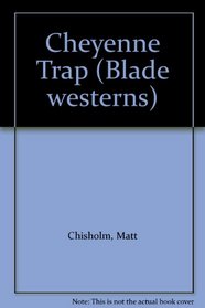 Cheyenne Trap (Blade westerns)